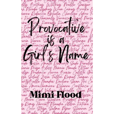 Provocative is a Girl's Name