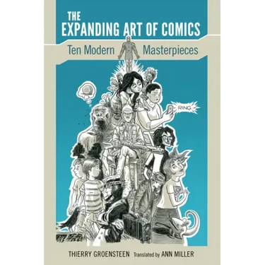 The Expanding Art of Comics: Ten Modern Masterpieces