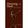 Dancing in the Dash: My Story of Empowerment, Diplomacy, and Resilience
