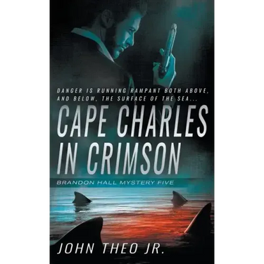 Cape Charles in Crimson: A Brandon Hall Mystery