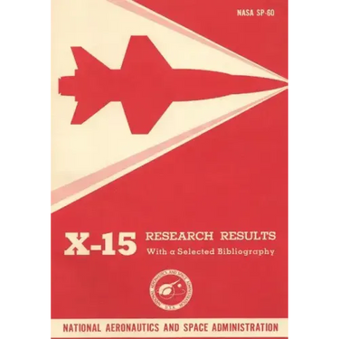 X-15 Research Results: With a Selected Bibliography