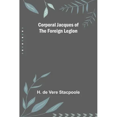 Corporal Jacques of the Foreign Legion