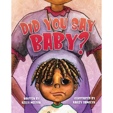 Did You Say Baby?