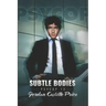 Subtle Bodies