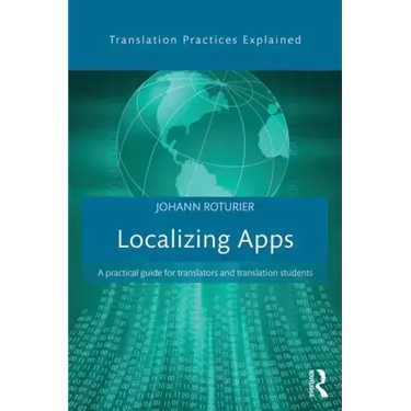 Localizing Apps: A Practical Guide for Translators and Translation Students