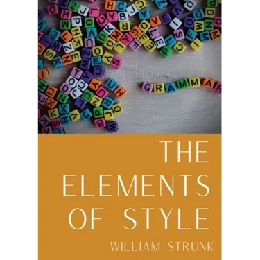 The Elements of Style: An American English writing style guide in numerous editions comprising eight elementary rules of usage, ten elementar