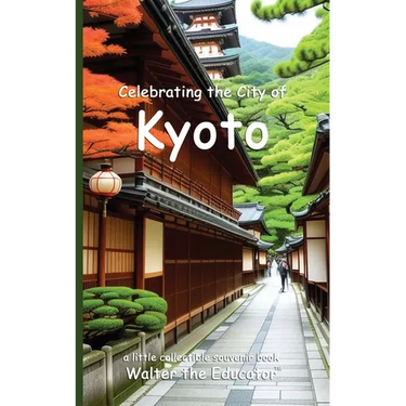 Celebrating the City of Kyoto
