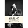 How to Tell a Story and Other Essays