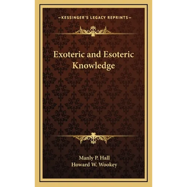 Exoteric and Esoteric Knowledge