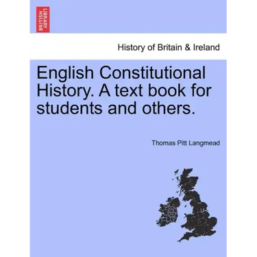 English Constitutional History. A text book for students and others.
