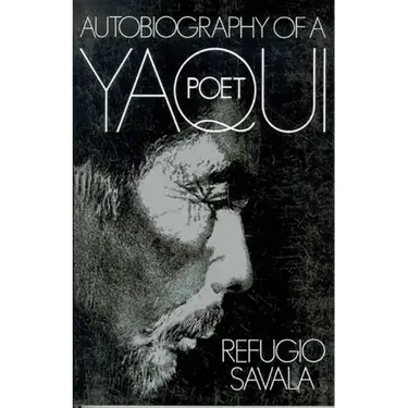 The Autobiography of a Yaqui Poet