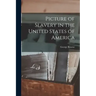 Picture of Slavery in the United States of America