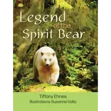 Legend of the Spirit Bear: Story of the Endangered Spirit Bear for Ages 6 to 8