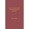 The Social Desirability Variable in Personality Assessment and Research