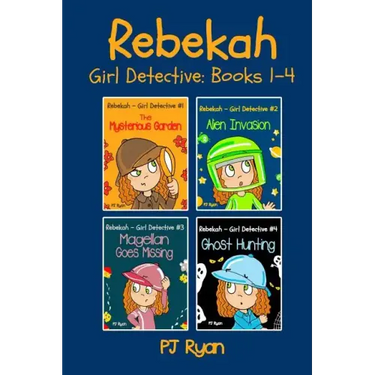 Rebekah - Girl Detective Books 1-4: Fun Short Story Mysteries for Children Ages 9-12 (The Mysterious Garden, Alien Invasion, Magellan Goes Missing, Gh