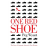 One Red Shoe: The Story of Corporate America's First Woman