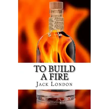 To Build a Fire: and other stories