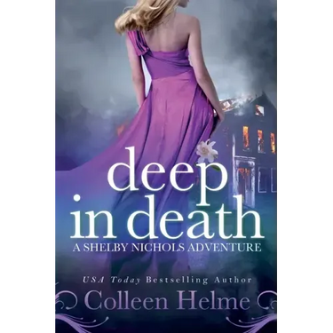 Deep In Death: A Shelby Nichols Adventure