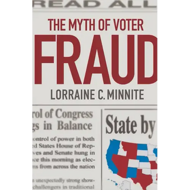 The Myth of Voter Fraud