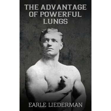 The Advantage of Powerful Lungs: (Original Version, Restored)