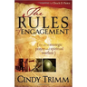 Rules of Engagement: The Art of Strategic Prayer and Spiritual Warfare