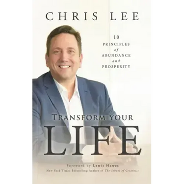Transform Your Life: 10 Principles of Abundance and Prosperity