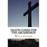 Death Comes for the Archbishop