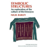 Symbolic Structures: An Exploration of the Culture of the Dowayos