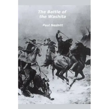 The Battle of the Washita: The Conquest of the Southern Plains