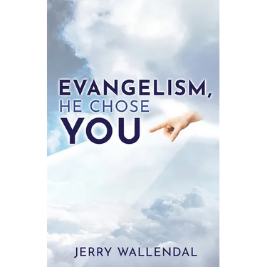 Evangelism, He Chose You