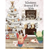 Kindness Journal For Kids: Cute Daily Gratitude, Thankfulness & Happiness Journal for Boys & Girls For The Holidays - Journaling Activity Book fo