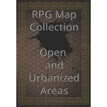 RPG Map Collection Open and Urbanized Areas: Collection of Maps for Role-Playing Games. For gamers and game masters