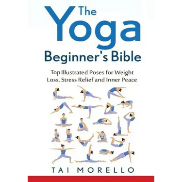 The Yoga Beginner's Bible