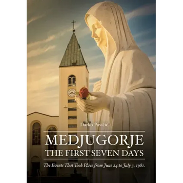 Medjugorje: The First Seven Days