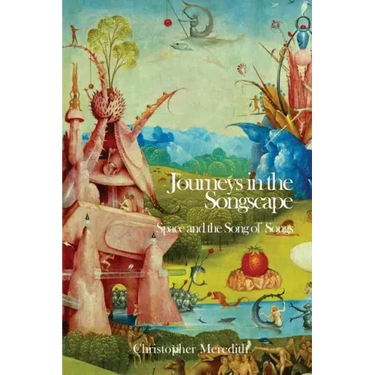 Journeys in the Songscape: Space and the Song of Songs