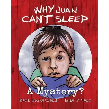 Why Juan Can't Sleep: A Mystery