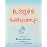 Renee Raindrop