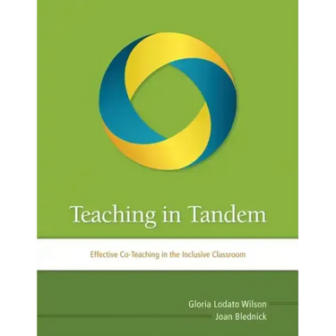 Teaching in Tandem: Effective Co-Teaching in the Inclusive Classroom