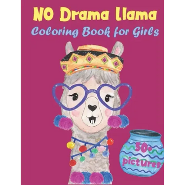 No Drama Llama Coloring Book for Girls: A fun, unique coloring book for girls ages 6-12 with 50 detailed mandala styled illustrations and funny llama