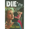 Die a Little