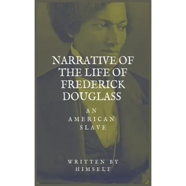 Narrative of the life of Frederick Douglass, an American Slave