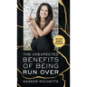 The Unexpected Benefits of Being Run Over