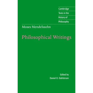 Moses Mendelssohn: Philosophical Writings