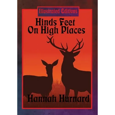 Hinds Feet On High Places (Illustrated Edition)