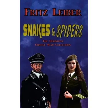 Snakes & Spiders: The Definitive Change War Collection