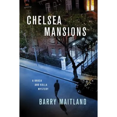 Chelsea Mansions: A Brock and Kolla Mystery