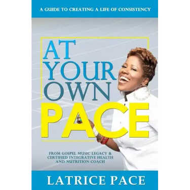 At Your Own Pace: Creating A Life of Consistency