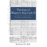 Theology of Wagner's Ring Cycle II: Theological and Ethical Issues