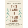This Land Is Their Land: The Wampanoag Indians, Plymouth Colony, and the Troubled History of Thanksgiving