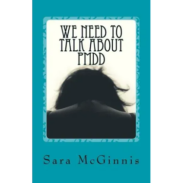 We Need To Talk About PMDD: Living with Premenstrual Dysphoric Disorder